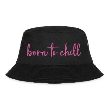 Born to chill - Bucket Hat - black - Front - Lela (165cm)