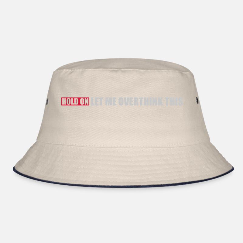 Let me overthink this Bucket Hat