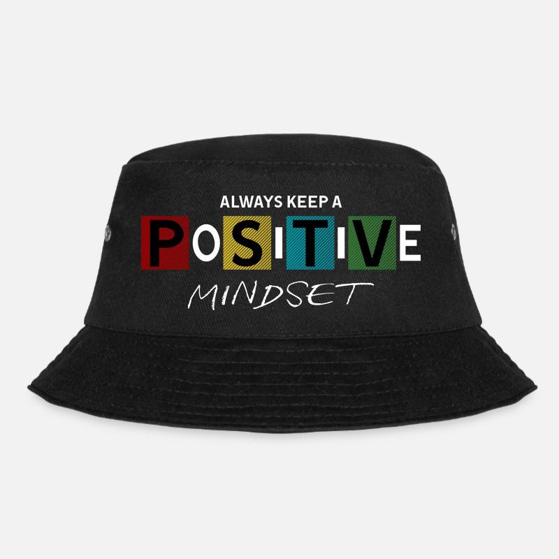 always keep a positive mindset Design - Bucket Hat - black
