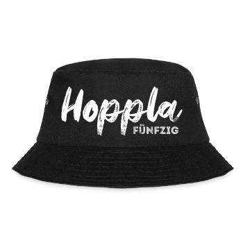 Hoppla fünfzig - 50. Geburtstag - Happy Birthday - Bucket Hat - Schwarz - Vorne - Lela (165cm)