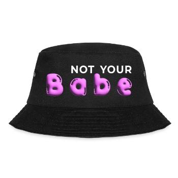 Not Your Babe. Minimal Gen Z Statement - Bucket Hat - Schwarz - Vorne - Lela (165cm)