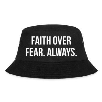 FAITH OVER FEAR. ALWAYS. | Greyline Official - Bucket Hat - black - Front - Lela (165cm)