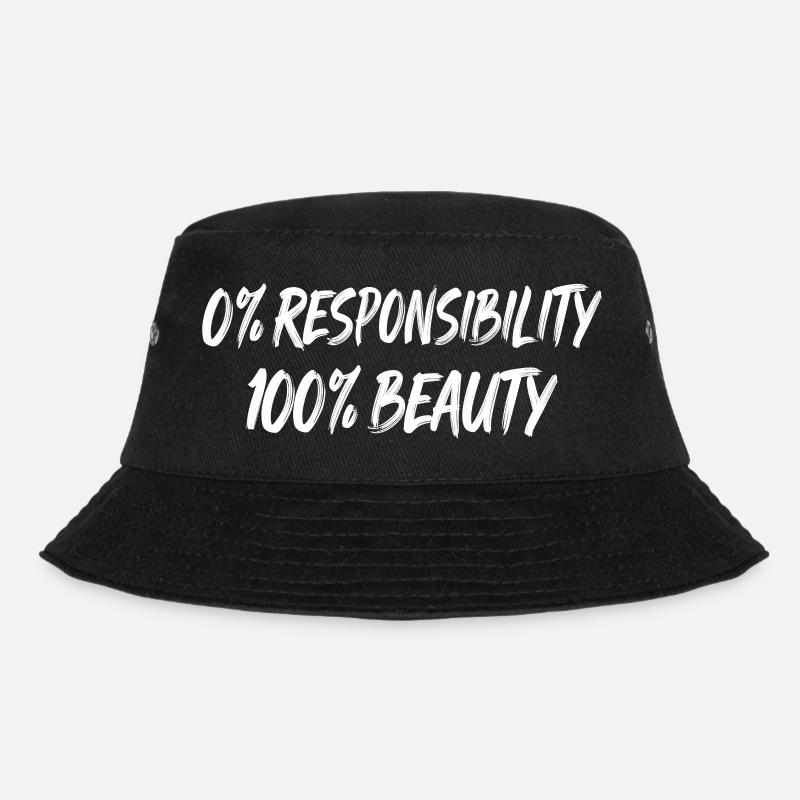 0% Responsibility 100% Beauty - Bucket Hat - black