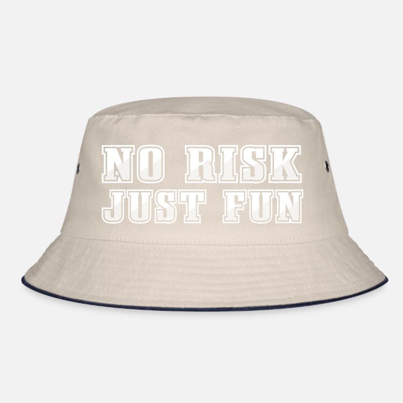 no risk just fun Bucket Hat