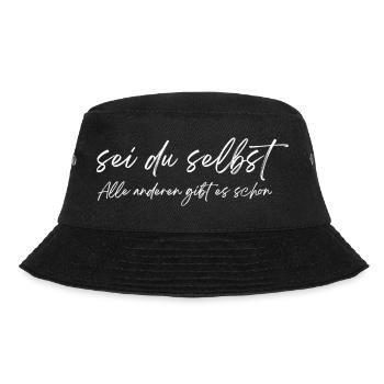Motivation / Sei du selbst / mentale Stärke - Bucket Hat - Schwarz - Vorne - Lela (165cm)
