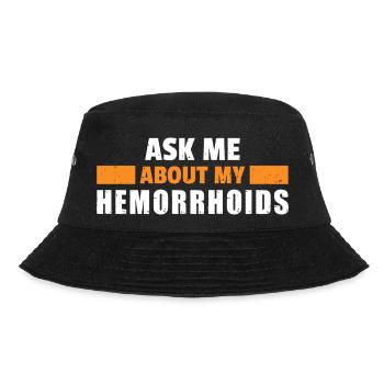 Ask Me About My Hemorrhoids - Doctor - Bucket Hat - black - Front - Lela (165cm)