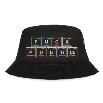Fuck politics - Chemistry Humor Tee - Bucket Hat - black - Front - Lela (165cm)