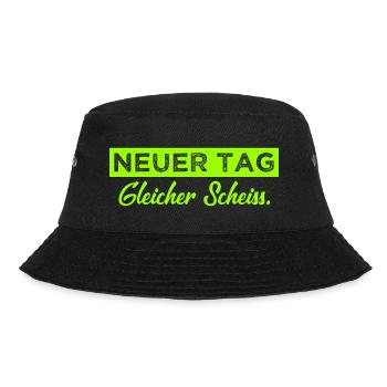 Neuer Tag - Gleicher Scheiss - Scheiß - Bucket Hat - Schwarz - Vorne - Lela (165cm)