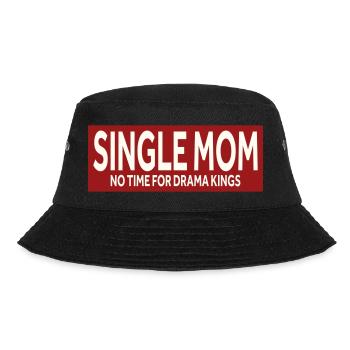 SINGLE MOM - NO TIME FOR DRAMA KINGS - Bucket Hat - black - Front - Lela (165cm)