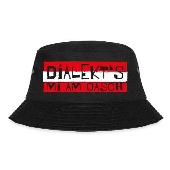 dialekts mi am Oasch! Mundart, Dialekt, Sprüche - Bucket Hat - Schwarz - Vorne - Lela (165cm)