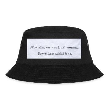 Bewusstsein Wächst Leise Zitat - Bucket Hat - Schwarz - Vorne - Lela (165cm)