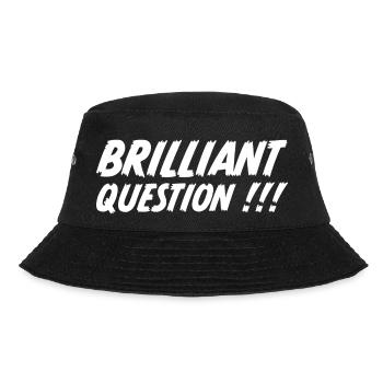 Brilliant Question - Zeig was du denkst - Bucket Hat - Schwarz - Vorne - Lela (165cm)