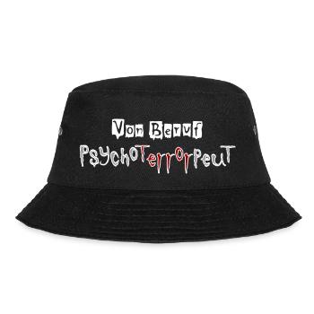 Von Beruf Psychoterrorpeut (Psychotherapeut) - Bucket Hat - Schwarz - Vorne - Lela (165cm)