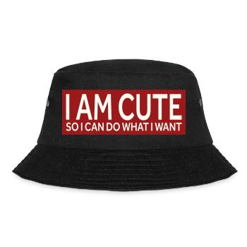 I AM CUTE - SO I CAN DO WHAT I WANT - Bucket Hat - black - Front - Lela (165cm)