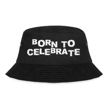BORN TO CELEBRATE - Bucket Hat - black - Front - Lela (165cm)