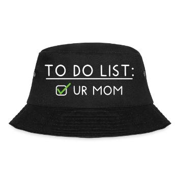 To Do List: Ur Mom - Bucket Hat - Schwarz - Vorne - Lela (165cm)
