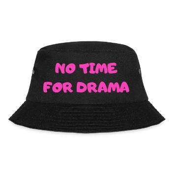 Keine Zeit Für Drama - Bucket Hat - Schwarz - Vorne - Lela (165cm)