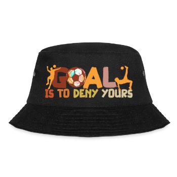 My goal is to deny yours Fußball Spieler Fan WM - Bucket Hat - Schwarz - Vorne - Lela (165cm)