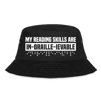 My Reading Sklills Are Un-Braille-Ievable Blindnes - Bucket Hat - black - Front - Lela (165cm)