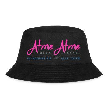 Bürotasse Atme - Du kannst sie nicht alle töten - Bucket Hat - Schwarz - Vorne - Lela (165cm)