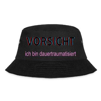 Vorsicht ich bin dauertraumatisiert - Bucket Hat - Schwarz - Vorne - Lela (165cm)