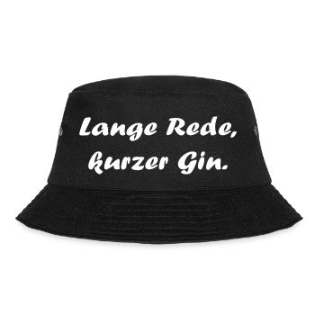 Lange Rede kurzer Gin Wortspiel Sprichwort - Bucket Hat - Schwarz - Vorne - Lela (165cm)