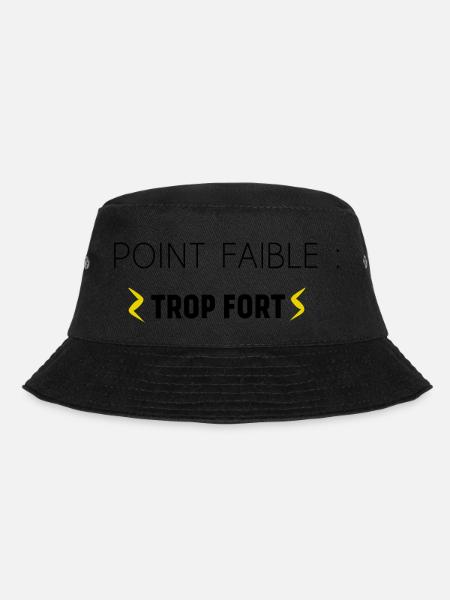 Point Faible : Trop Fort - Bob - noir