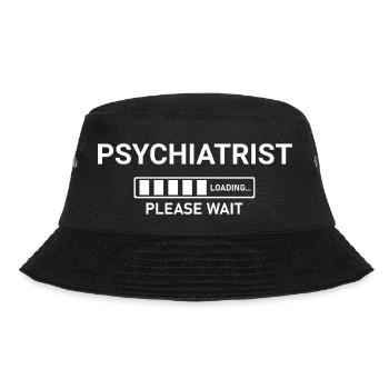 Psychiatrist Loading Please Wait - Bucket Hat - black - Front - Lela (165cm)
