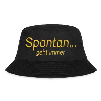 spontan geht immer Geschenk - Bucket Hat - Schwarz - Vorne - Lela (165cm)