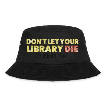 Don't let your library die - Bucket Hat - black - Front - Lela (165cm)