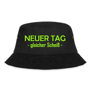 Neuer Tag - Gleicher Scheiss - Scheiß - Bucket Hat - Schwarz - Vorne - Lela (165cm)