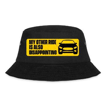 My Other Ride Is Also Disappointing Funny Car Joke - Bucket Hat - black - Front - Lela (165cm)