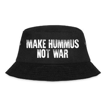 Make Hummus, Not War Fun Gift - Bucket Hat - black - Front - Lela (165cm)