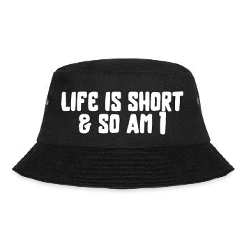 life is short funny saying live lifestyle - Bucket Hat - black - Front - Lela (165cm)