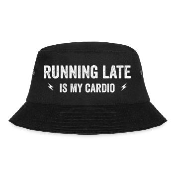 Zu spät zu kommen ist mein Cardio - Bucket Hat - Schwarz - Vorne - Lela (165cm)