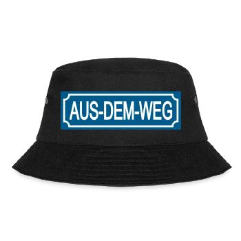 Aus-dem-Weg - Humor-Satire-Lustige Sprüche - Bucket Hat - Schwarz - Vorne - Lela (165cm)