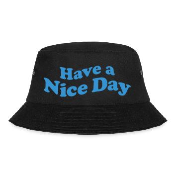 Have a Nice Day - Bucket Hat - black - Front - Lela (165cm)