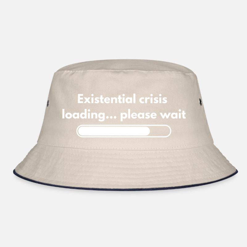 Existential Crisis Loading Please Wait Shirt Bucket Hat