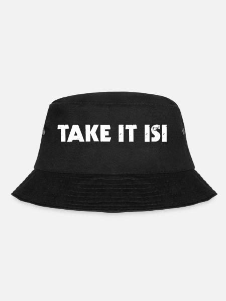TAKE IT ISI - Bucket Hat - Schwarz