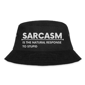 SARCASM is the natural response to stupid - Bucket Hat - Schwarz - Vorne - Lela (165cm)