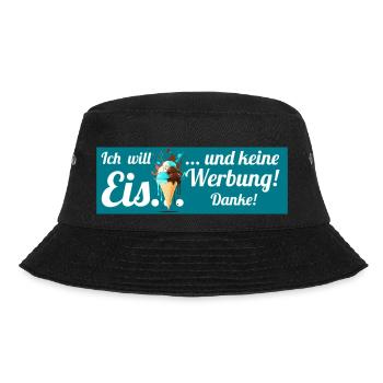 Ich will Eis und keine Werbung! Keine Werbung! - Bucket Hat - Schwarz - Vorne - Lela (165cm)