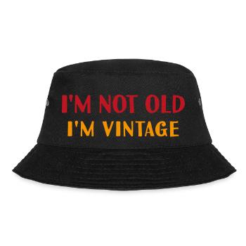 I'm not old, I'm vintage - Bucket Hat - black - Front - Lela (165cm)