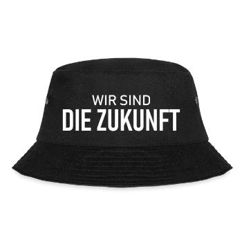 Wir sind die Zukunft - Spruch - Motivation - Bucket Hat - Schwarz - Vorne - Lela (165cm)