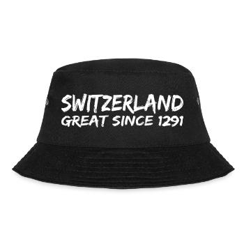 Switzerland - Great Since 1291 - Schweiz - Schwiiz - Bucket Hat - black - Front - Lela (165cm)