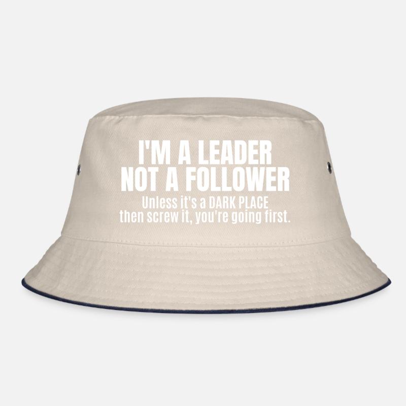 Ich bin ein Anführer, kein Mitläufer Bucket Hat