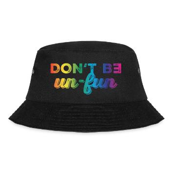 Don't be un-fun - Bucket Hat - Schwarz - Vorne - Lela (165cm)