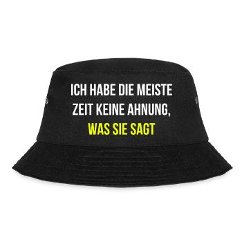 Die meiste Zeit verstehe ich nicht was Sie sagt - Bucket Hat - Schwarz - Vorne - Lela (165cm)