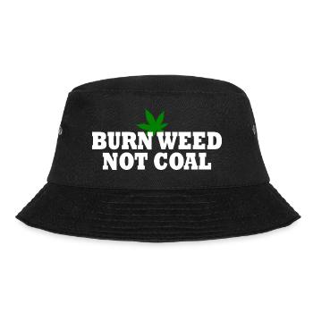 Burn weed not coal - Bucket Hat - black - Front - Lela (165cm)