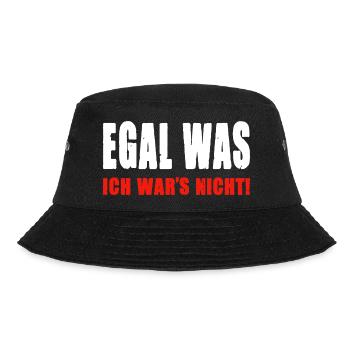 Egal Was Ich War's Nicht Lustig Sprüche Sarkasmus - Bucket Hat - Schwarz - Vorne - Lela (165cm)