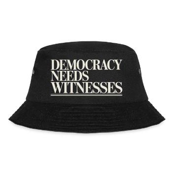 Demokratie braucht Zeugen der Pressefreiheit - Bucket Hat - Schwarz - Vorne - Lela (165cm)